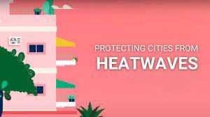 How we can protect cities from heatwaves